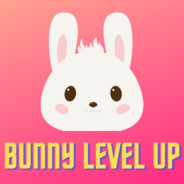 ! ! Bunny Low Level Up