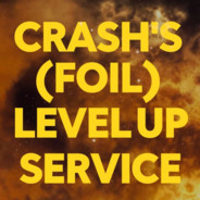 #Crash's (Foil) Level Up Service
